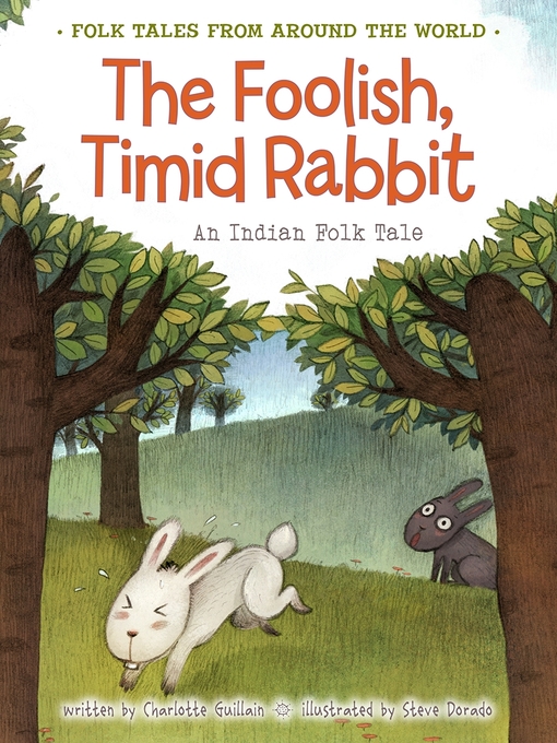 Title details for The Foolish, Timid Rabbit by Charlotte Guillain - Available